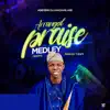 Adeyemi Oluwadamilare - Arranged Praise Medley Apm - EP